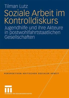 Soziale Arbeit im Kontrolldiskurs - Lutz, Tilman