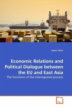 Economic Relations and Political Dialogue between the EU and East Asia - Holch, Gabor