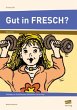 Gut in FRESCH? - Bild 1