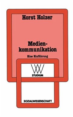 Medienkommunikation - Holzer, Horst