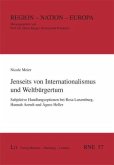 Jenseits von Internationalismus und Weltbürgertum