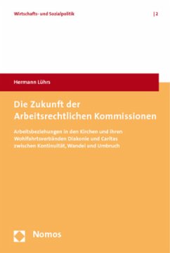 Die Zukunft der Arbeitsrechtlichen Kommissionen - Lührs, Hermann