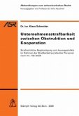 Unternehmensstrafbarkeit zwischen Obstruktion und Kooperation (f. d. Schweiz)