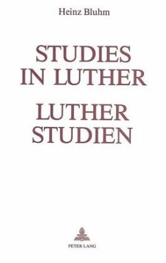 Studies in Luther - Luther Studien - Bluhm, Heinz