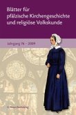 Blätter für pfälzische Kirchengeschichte und religiöse Volkskunde Blätter für pfälzische Kirchengeschichte und religiöse Volkskunde
