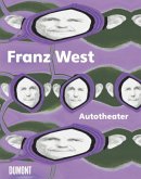 Franz West: Autotheater