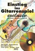 Einstieg ins Gitarrenspiel Exclusiv, m. Audio-CD