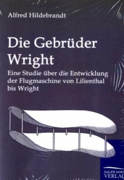 Die Gebrüder Wright - Hildebrandt, Alfred