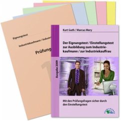 Der Eignungstest / Einstellungstest zur Ausbildung zum Industriekaufmann / zur Industriekauffrau - Guth, Kurt; Mery, Marcus