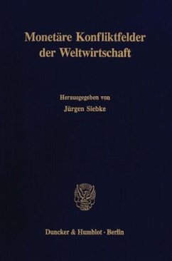 Cover Monetäre Konfliktfelder der Weltwirtschaft.