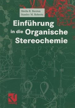 Einführung in die Organische Stereochemie - Buxton, Sheila R.;Roberts, Stanley M.