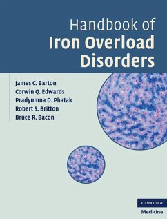 Handbook of Iron Overload Disorders - Barton, James C.; Edwards, Corwin Q.; Phatak, Pradyumna D. Handbook of Iron Overload Disorders - Barton, James C.; Edwards, Corwin Q.; Phatak, Pradyumna D.