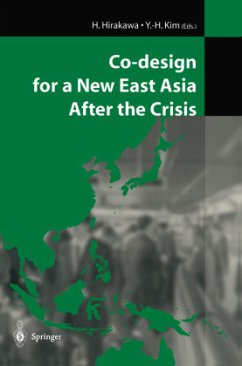 Co-design for a New East Asia After the Crisis - Hirakawa, Hitoshi (ed.)