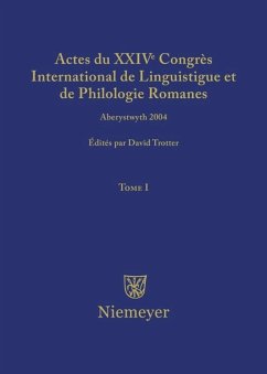Actes du XXIV Congrès International de Linguistique et de Philologie Romanes. Tome I - Trotter, David A. (Hrsg.)