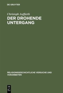 Der drohende Untergang - Auffarth, Christoph