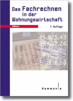 Das Fachrechnen in der Wohnungswirtschaft - Kühner, Hans-Jürgen