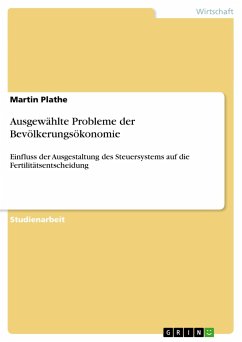 Ausgewählte Probleme der Bevölkerungsökonomie - Plathe, Martin