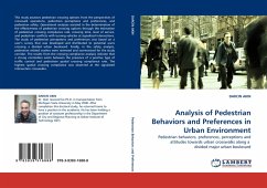 Analysis of Pedestrian Behaviors and Preferences in Urban Environment