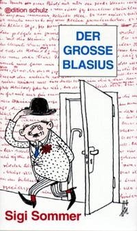 Der Grosse Blasius - Sommer, Siegfried