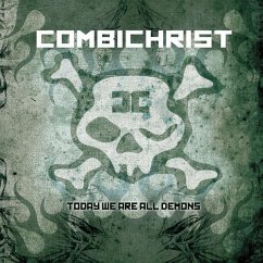 Today We Are All Demons - Combichrist