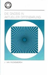 Die Gnosis in aktueller Offenbarung