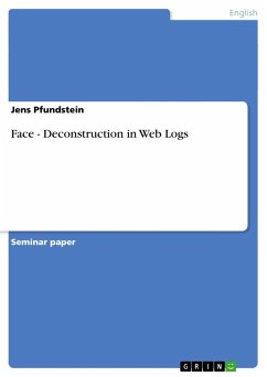 Face - Deconstruction in Web Logs - Pfundstein, Jens