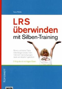 LRS überwinden mit Silbentraining - Pfeiffer, Karin