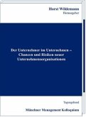 Der Unternehmer im Unternehmen - Chancen und Risiken neuer Unternehmensorganisationen
