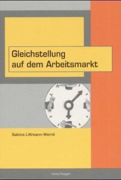 Gleichstellung auf dem Arbeitsmarkt - Littmann-Wernli, Sabina