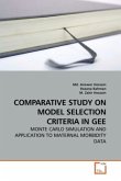 COMPARATIVE STUDY ON MODEL SELECTION CRITERIA IN GEE