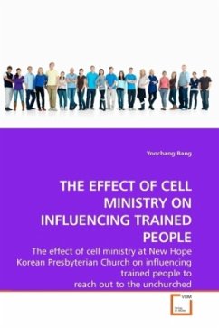 THE EFFECT OF CELL MINISTRY ON INFLUENCING TRAINED PEOPLE - Bang, Yoochang