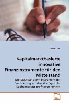 Kapitalmarktbasierte innovative Finanzinstrumente für den Mittelstand - Lussi, Simon