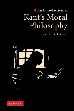 An Introduction to Kant's Moral Philosophy - Uleman, Jennifer K.