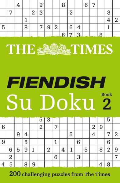 The Times Fiendish Su Doku Book 2 The Times Fiendish Su Doku Book 2