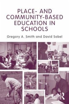 Place- and Community-Based Education in Schools - Smith, Gregory A; Sobel, David