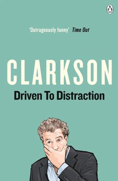 Driven to Distraction - Clarkson, Jeremy