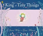 The King of Tiny Things The King of Tiny Things