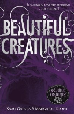 Beautiful Creatures (Book 1) - Garcia, Kami; Stohl, Margaret