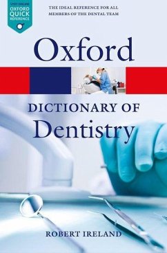 A Dictionary of Dentistry - Ireland, Robert