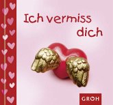 Ich vermiss dich