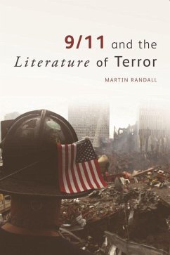 9/11 and the Literature of Terror - Randall, Martin
