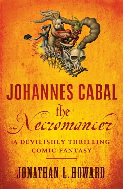 Johannes Cabal the Necromancer - Howard, Jonathan L.