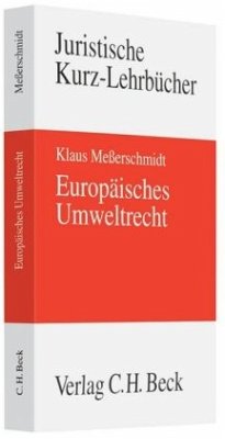 Europäisches Umweltrecht - Meßerschmidt, Klaus