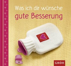 Was ich dir wünsche - gute Besserung - Sonntag, Ellen