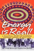 Energy is Real! -- A Practical Guide for Managing Personal Energy in Daily Life