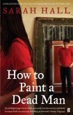 How to Paint a Dead Man