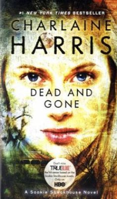 Dead and Gone - Harris, Charlaine