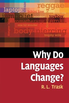 Why Do Languages Change? - Trask, Larry