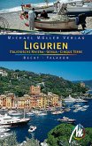 Ligurien - Italienische Riviera - Genua - Cinque Terre - Reisehandbuch mit vielen praktischen Tipps.