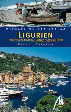 Ligurien - Italienische Riviera - Genua - Cinque Terre - Reisehandbuch mit vielen praktischen Tipps. - Becht, Sabine; Talaron, Sven